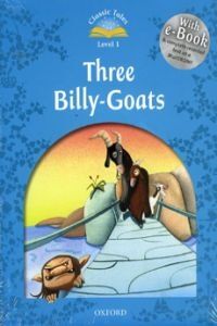 Classic Tales (2 Ed.) 1 - Three Billy Goats