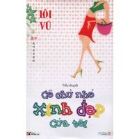 Cô chủ nhỏ xinh đẹp của tôi - Lôi Vũ