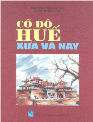 Cố Đô Huế Xưa Và Nay