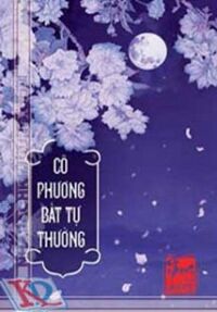 Cô Phương Bất Tự Thưởng – Tập 2