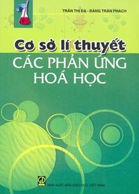 Cơ sở lí thuyết các phản ứng hóa học