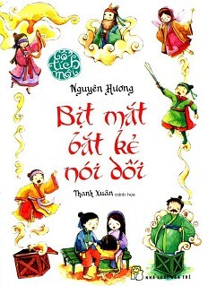 Cổ tích mới - Bịt mắt bắt kẻ nói dối