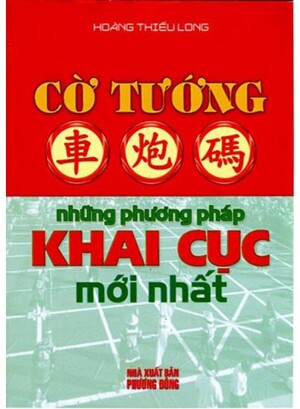 CỜ TƯỚNG NHỮNG PHƯƠNG PHÁP KHAI CỤC MỚI NHẤT