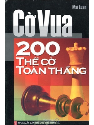 cờ vua 200 thế cờ toàn thắng