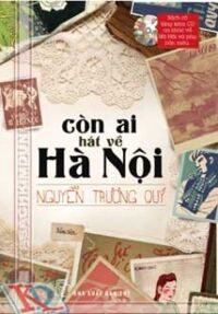 Còn Ai Hát Về Hà Nội