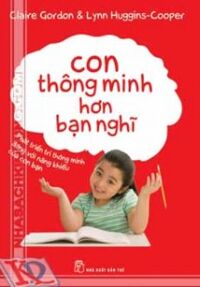 CON THÔNG MINH HƠN BẠN NGHĨ