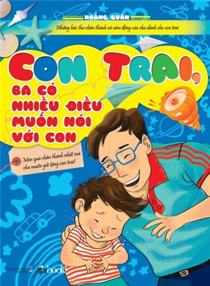 Con trai, ba có nhiều điều muốn nói với con - Hoàng Quân