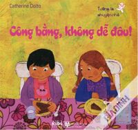 Công Bằng, Không Dễ Đâu! - Tưởng Là Chuyện Nhỏ