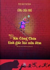 Công chúa nhỏ - Khi công chúa tỉnh giấc lúc nửa đêm