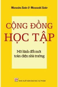 Cộng đồng học tập mô hình đổi mới toàn diện nhà trường