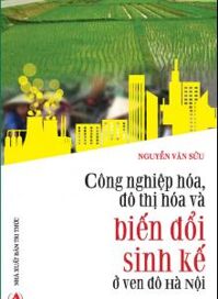 Công nghiệp hóa đô thị hóa và biến đổi sinh kế ở ven đô hà nội