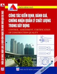 Công tác kiểm định đánh giá chứng nhận quản lý chất lượng trong xây dựng