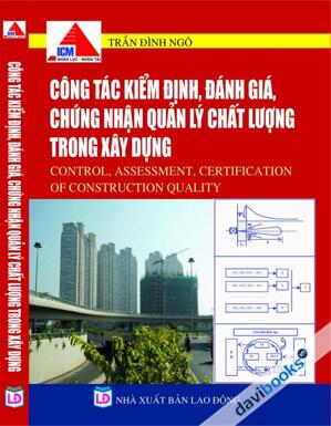 Công tác kiểm định đánh giá chứng nhận quản lý chất lượng trong xây dựng