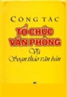 Công Tác Tổ Chức Văn Phòng Và Soạn Thảo Văn Bản