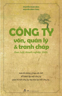 Công Ty - Vốn, Quản Lý Và Tranh Chấp Theo Luật Doanh Nghiệp 2005