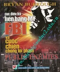 Cục Điều Tra Liên Bang Mỹ - FBI Và Cuộc Chiến Chống Tội Phạm Public Enemies