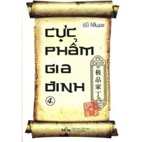 Cực phẩm gia đinh (T4 - quyển 1) - Vũ Nham