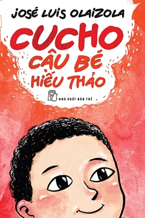 Cucho - Cậu bé hiếu thảo