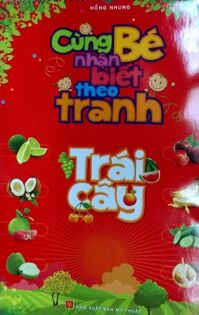 Cùng Bé Nhận Biết Theo Tranh - Trái Cây