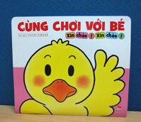 Cùng chơi với bé - Xin chào! Xin chào!