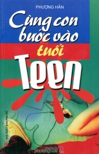 Cùng con bước vào tuổi teen - Phượng Hân