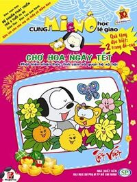 Cùng Mi & Nô Học Lễ Giáo - Chợ Hoa Ngày Tết