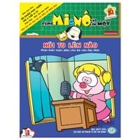 Cùng Mi & Nô vào lớp một: Nói to lên nào