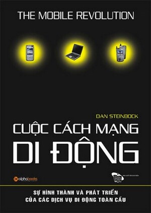 Cuộc Cách Mạng Di Động Tác giả Dan Steinbock