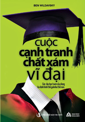 Cuộc cạnh tranh chất xám vĩ đại - Ben Wildavsky