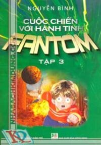 Cuộc Chiến Với Hành Tinh Fantom (Tập 3)