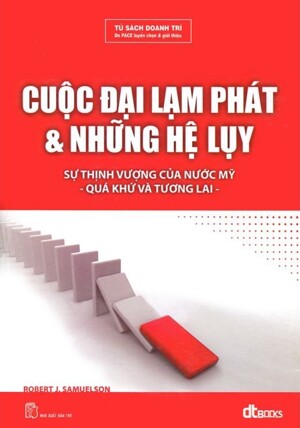 Cuộc đại lạm phát và những hệ lụy - Robert J. Samuelson