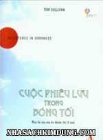 Cuộc Phiêu Lưu Trong Bóng Tối - Mùa Hè Của Cậu Bé Khiếm Thị 11 Tuổi