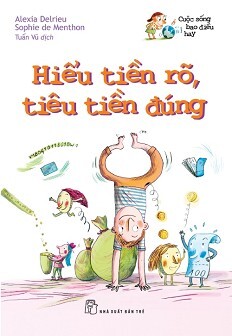 Cuộc Sống Bao Điều Hay - Hiểu Tiền Rõ, Tiêu Tiền Đúng