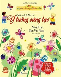 Cuốn Sách Lớn Về Ý Tưởng Sáng Tạo - Nông Trại Siêu Vui Nhộn