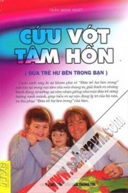 Cứu Vớt Tâm Hồn (Đứa Trẻ Hư Bên Trong Bạn)