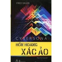 Cybersona - Hồn hoang xác ảo - Fred Yager