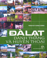 ĐÀ LẠT - DANH THẮNG VÀ HUYỀN THOẠi