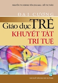 Đại cương giáo dục trẻ khuyết tật trí tuệ