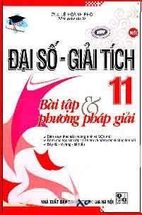 Đại Số Giải Tích 11 - Bài Tập Và Phương Pháp Giải