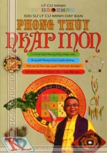 Đại sư Lý cư Minh dạy bạn - phong thủy nhập môn