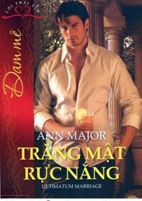 Đam mê (T10): Trăng mật rực nắng - Ann Major