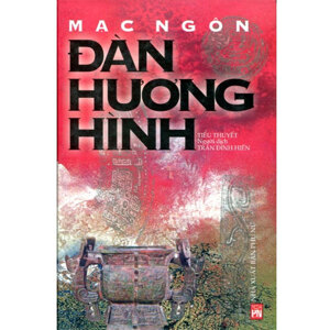 Đàn Hương Hình Tác giả Mạc Ngôn