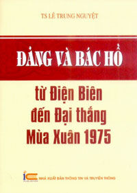 Đảng và bác hồ từ điện biên đến đại thắng mùa xuân 1975