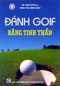 Đánh golf bằng tinh thần - Bob Rotella