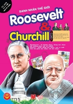 Danh Nhân Thế Giới - Roosevelt Và Churchill