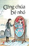 Danh tác thế giới - Công chúa bé nhỏ