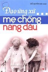 Đạo ứng xử mẹ chồng nàng dâu (Tái bản 2011) - Đỗ Quyên