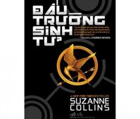 Đấu trường sinh tử - Suzanne Collins