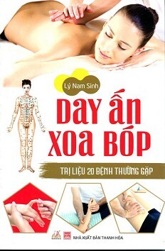 Day Ấn Xoa Bóp Trị Liệu 20 Bệnh Thường Gặp