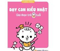 Dạy con kiểu Nhật - Giai đoạn trẻ 0 tuổi - Kubota Kisou